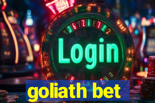 goliath bet