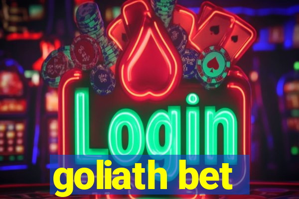 goliath bet