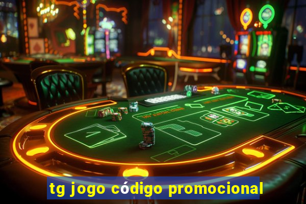 tg jogo código promocional