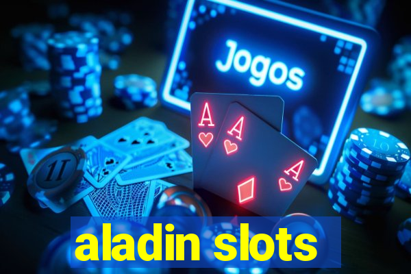 aladin slots