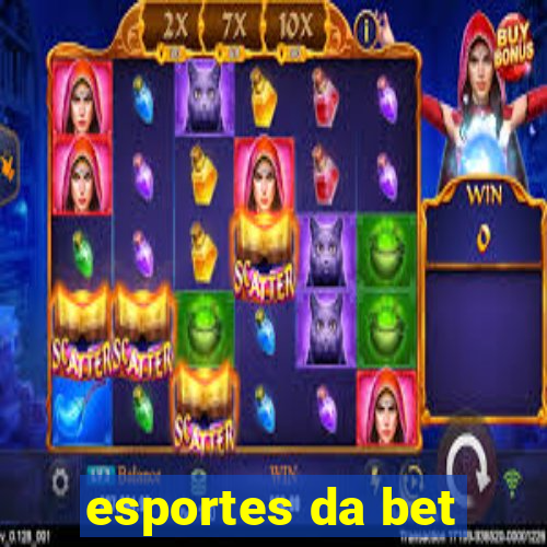 esportes da bet