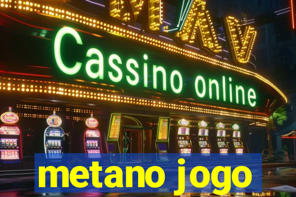 metano jogo