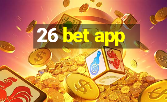 26 bet app