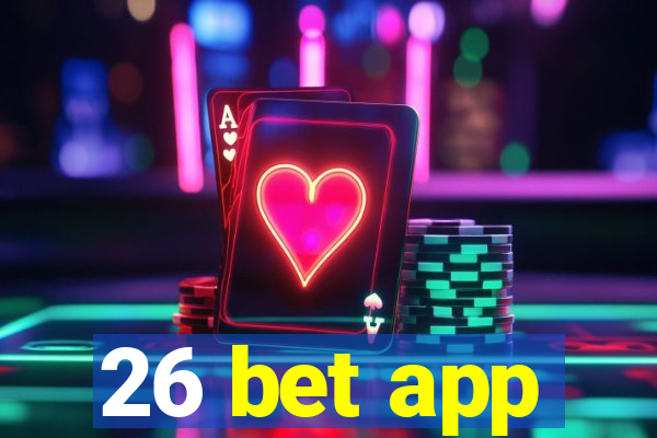 26 bet app