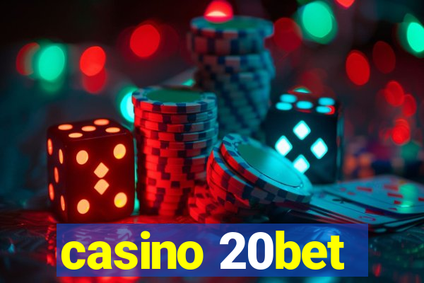 casino 20bet