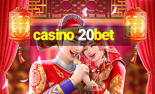 casino 20bet