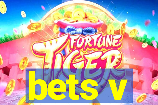 bets v