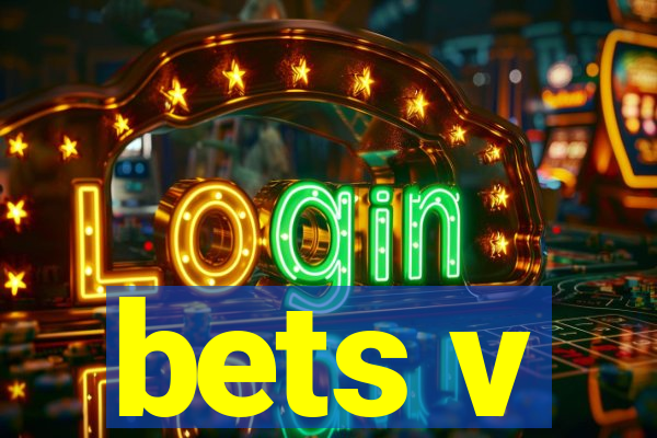 bets v