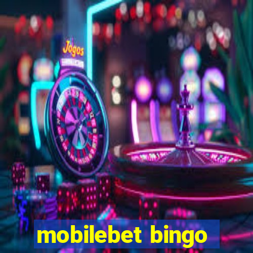 mobilebet bingo