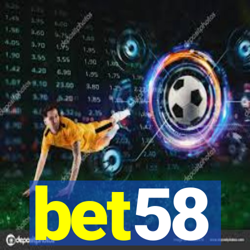 bet58