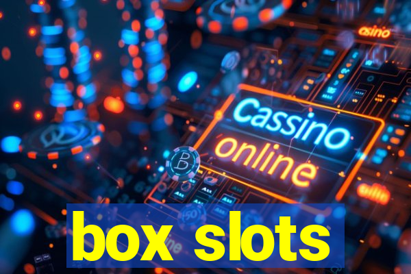 box slots