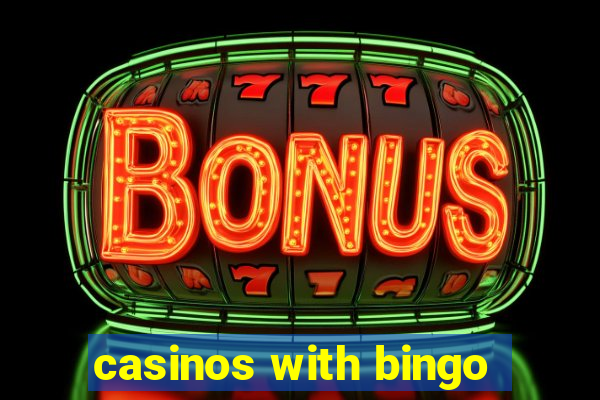 casinos with bingo