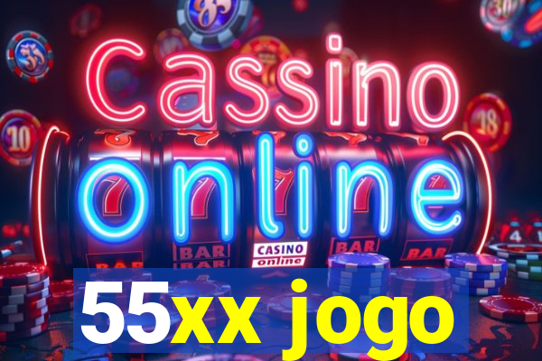 55xx jogo