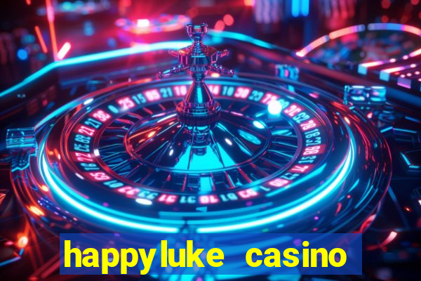 happyluke casino tr?c tuy?n