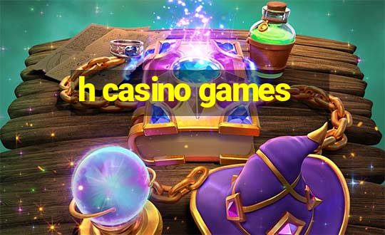 h casino games