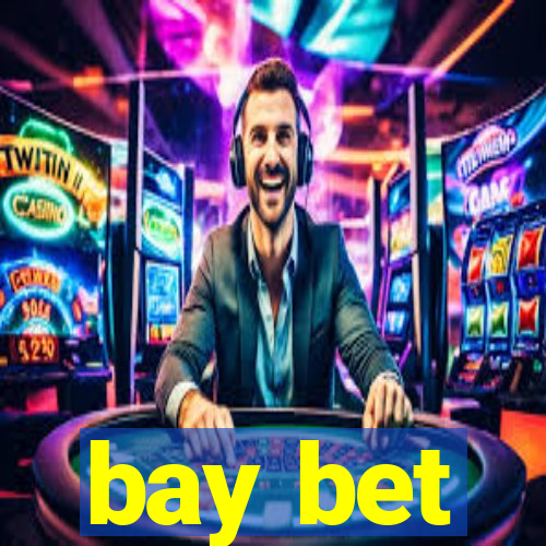 bay bet