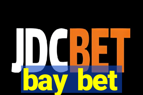 bay bet