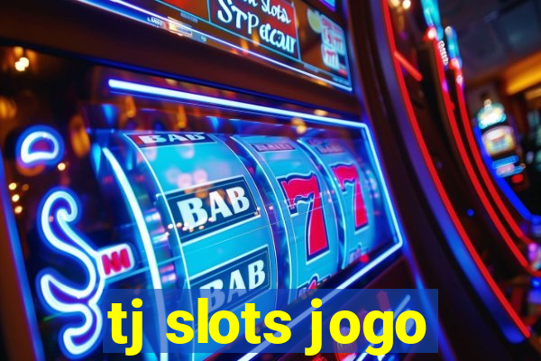 tj slots jogo