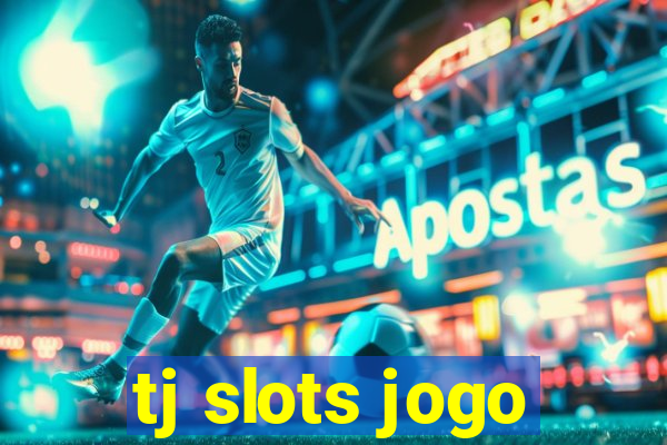 tj slots jogo