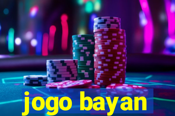 jogo bayan