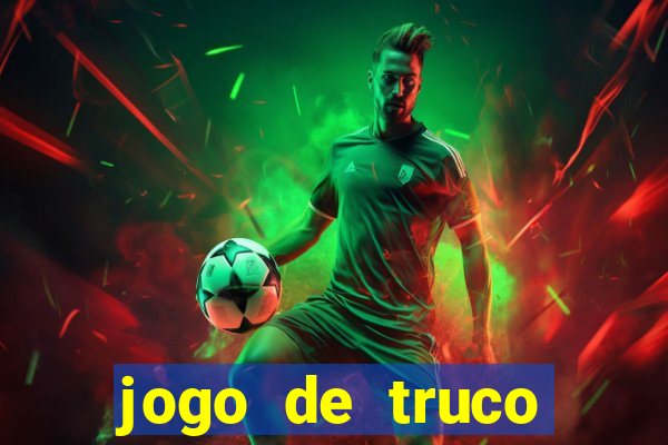 jogo de truco online valendo dinheiro