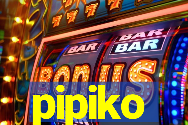 pipiko