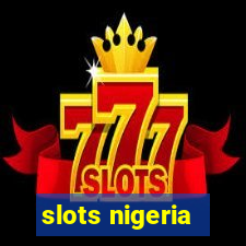 slots nigeria