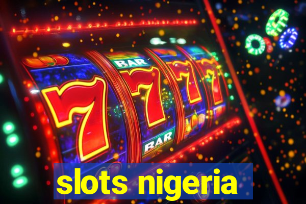 slots nigeria