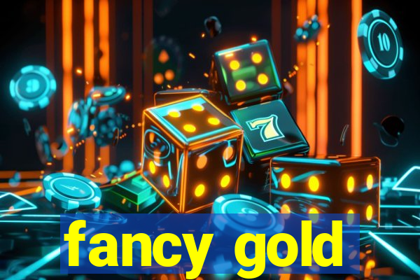 fancy gold