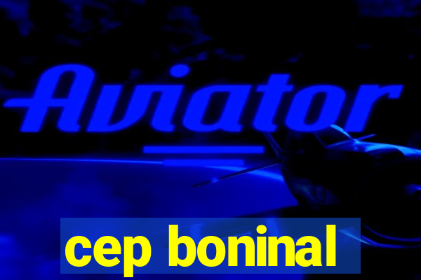 cep boninal