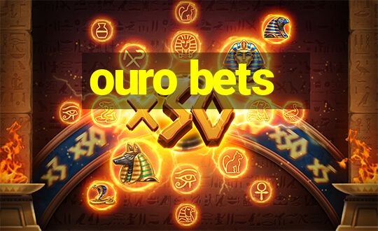 ouro bets