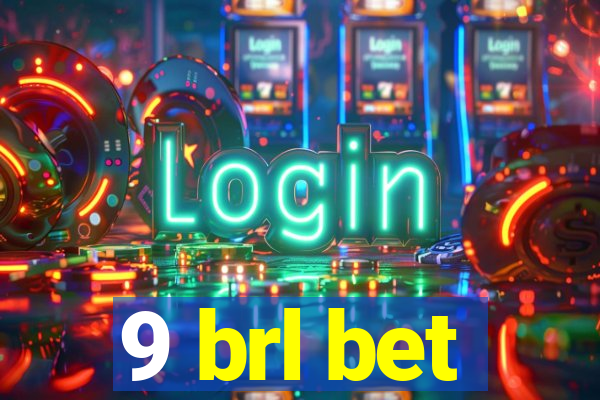 9 brl bet