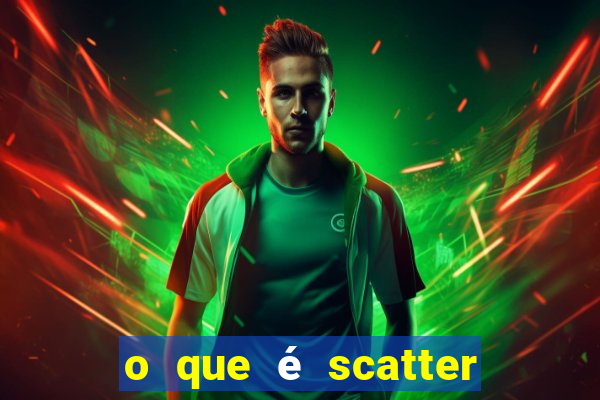 o que é scatter no jogo do tigre