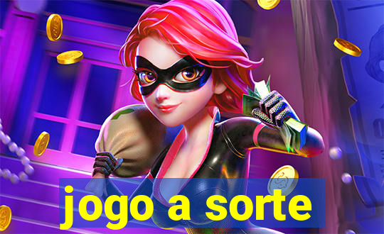 jogo a sorte