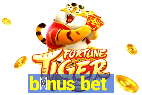 b么nus bet