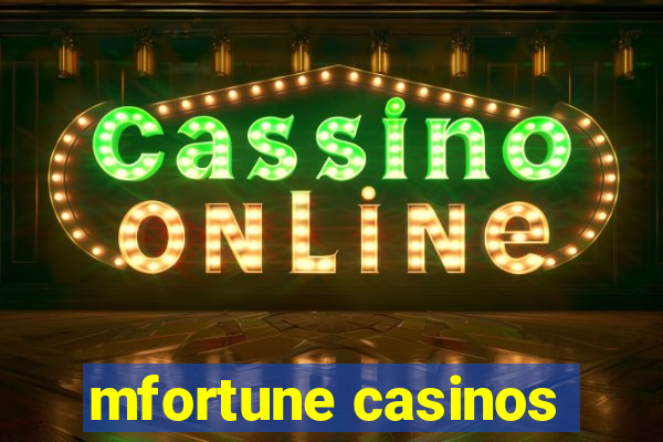 mfortune casinos