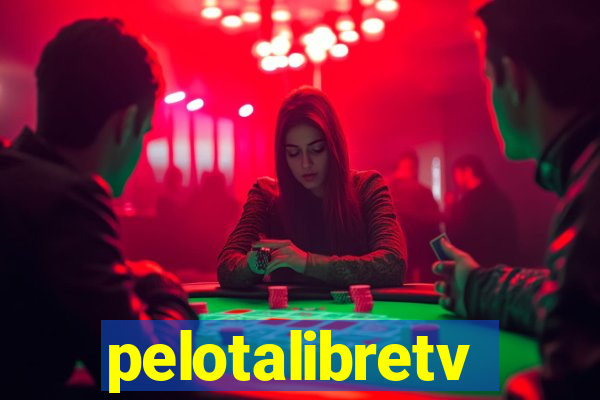 pelotalibretv