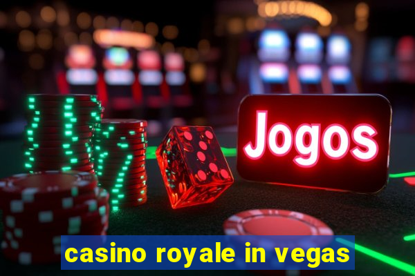 casino royale in vegas