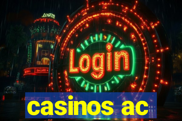 casinos ac