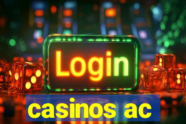 casinos ac