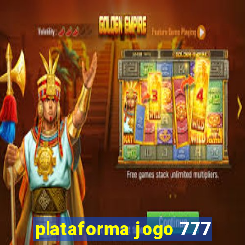 plataforma jogo 777