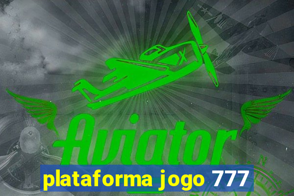 plataforma jogo 777