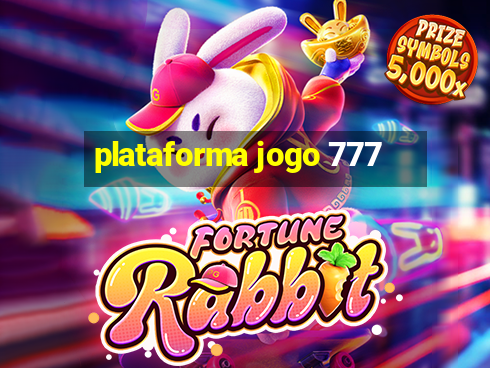 plataforma jogo 777