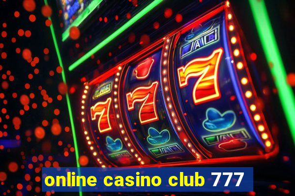 online casino club 777