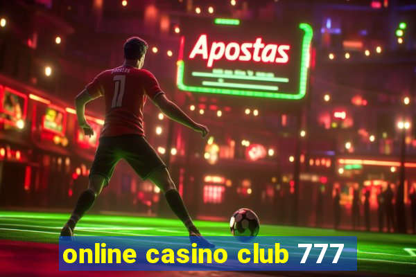 online casino club 777