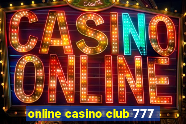 online casino club 777