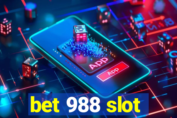 bet 988 slot