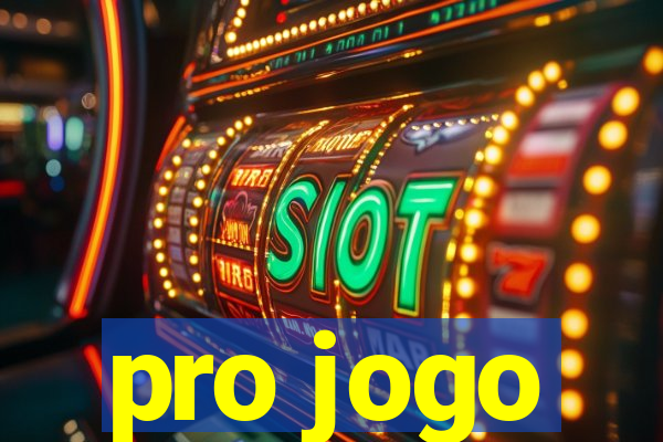 pro jogo