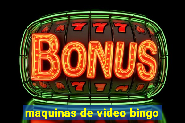 maquinas de video bingo