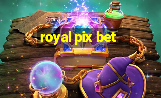 royal pix bet